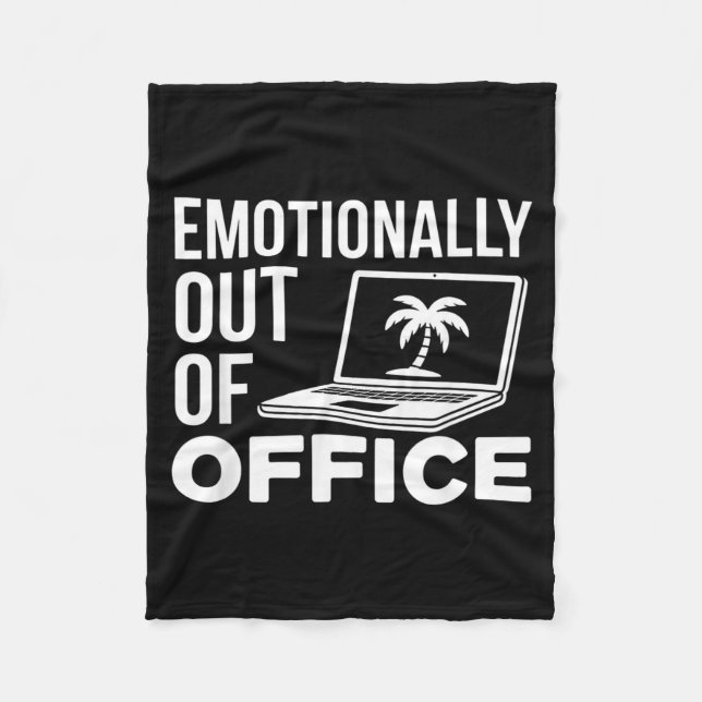 Emotionally Out Of Office Funny Work Humor For Cow Fleece Blanket (Front)