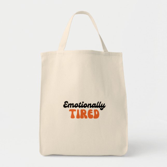 Emotionally Tired Retro Bubble Text Design Tote Bag (Front)