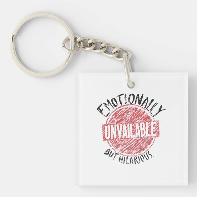 Emotionally Unavailable But Hilarious Stamp Key Ring (Front)