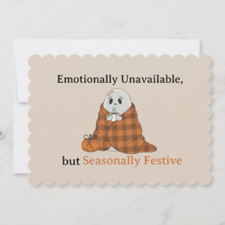 Emotionally Unavailable but Seasonally Festive Invitation