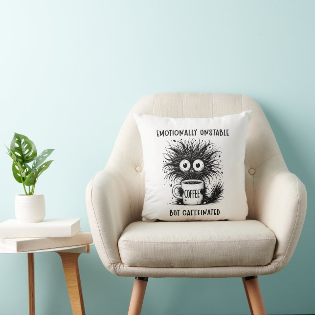 Emotionally Unstable but Caffeinated Funny Cat Cushion (Chair)