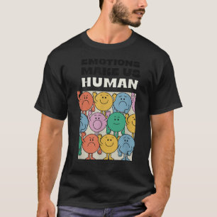 Emotions Make Us Human Retro Mental Health Positiv T-Shirt