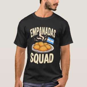 Empanadas Squad Argentinian Food Lovers Team T-Shirt
