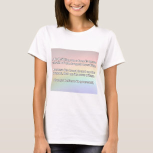 Empath Belief Positive Encouragement Quote T-Shirt