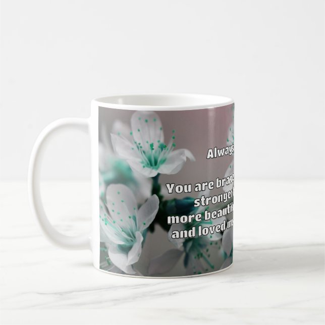 Empath Bravery Positive Encouragement Quote  Coffee Mug (Left)