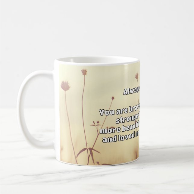 Empath Bravery Positive Encouragement Quote  Coffee Mug (Left)