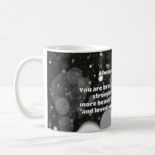 Empath Bravery Positive Encouragement Quote Coffee Mug