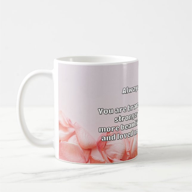 Empath Bravery Positive Encouragement Quote  Coffee Mug (Left)