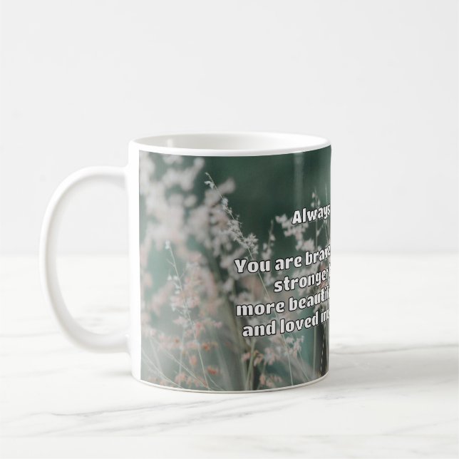 Empath Bravery Positive Encouragement Quote  Coffee Mug (Left)