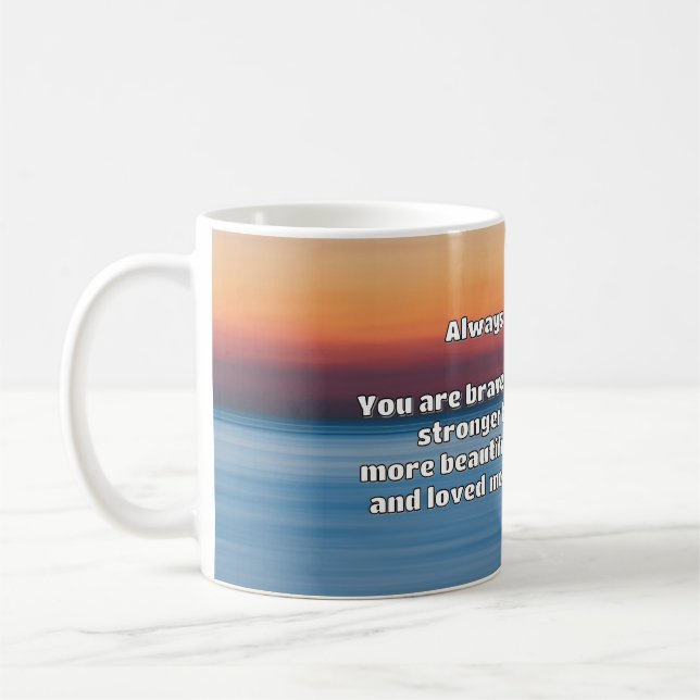 Empath Bravery Positive Encouragement Quote  Coffee Mug (Left)