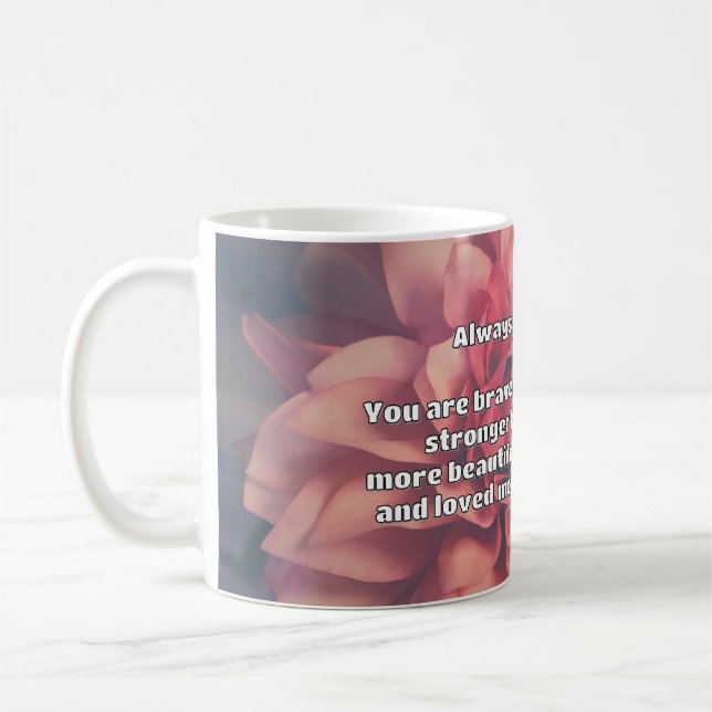Empath Bravery Positive Encouragement Quote  Coffee Mug (Left)