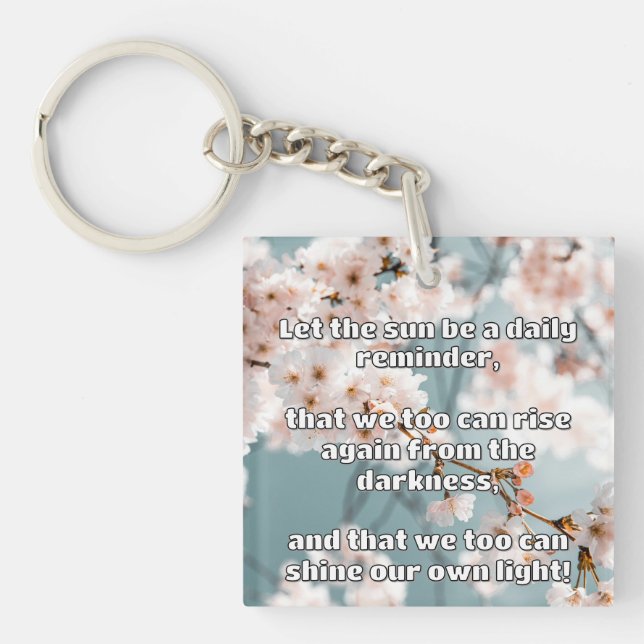 Empath Shine Positive Encouragement Quote  Key Ring (Front)