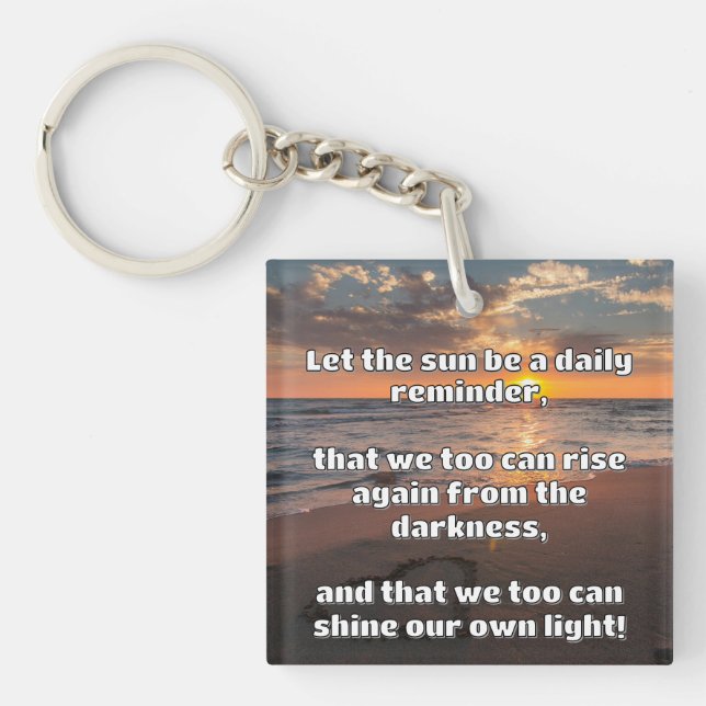 Empath Shine Positive Encouragement Quote  Key Ring (Front)