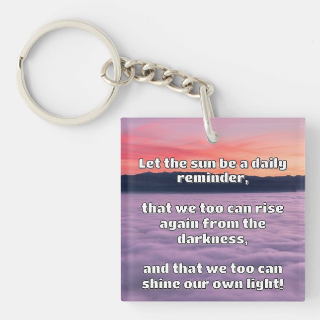 Empath Shine Positive Encouragement Quote  Key Ring (Front)