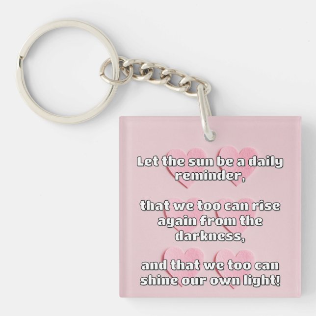 Empath Shine Positive Encouragement Quote  Key Ring (Front)