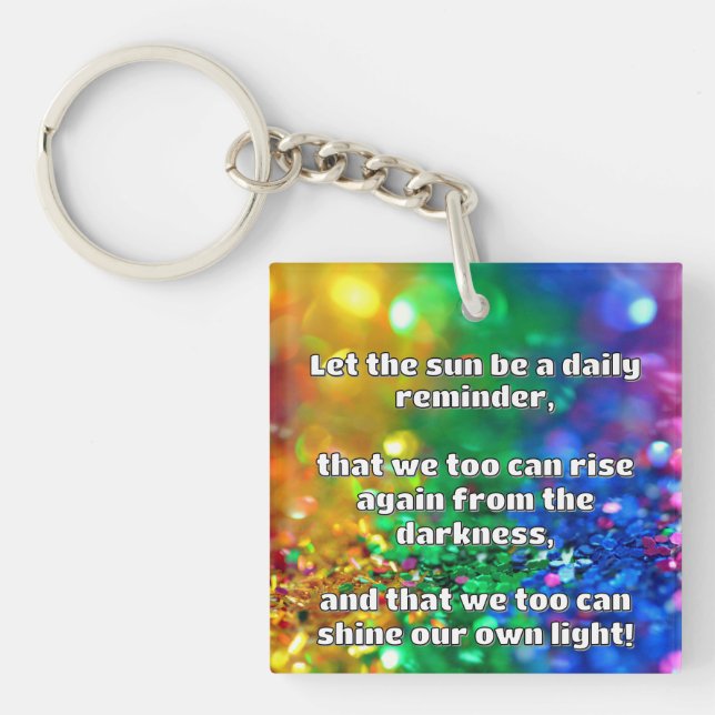 Empath Shine Positive Encouragement Quote  Key Ring (Front)