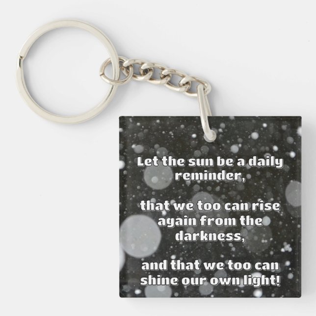 Empath Shine Positive Encouragement Quote  Key Ring (Front)
