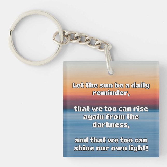 Empath Shine Positive Encouragement Quote  Key Ring (Front)