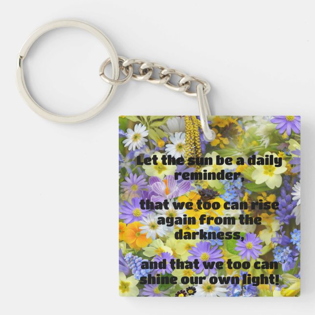 Empath Shine Positive Encouragement Quote  Key Ring (Front)