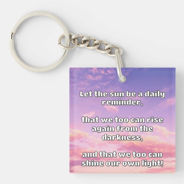Empath Shine Positive Encouragement Quote  Key Ring (Front)
