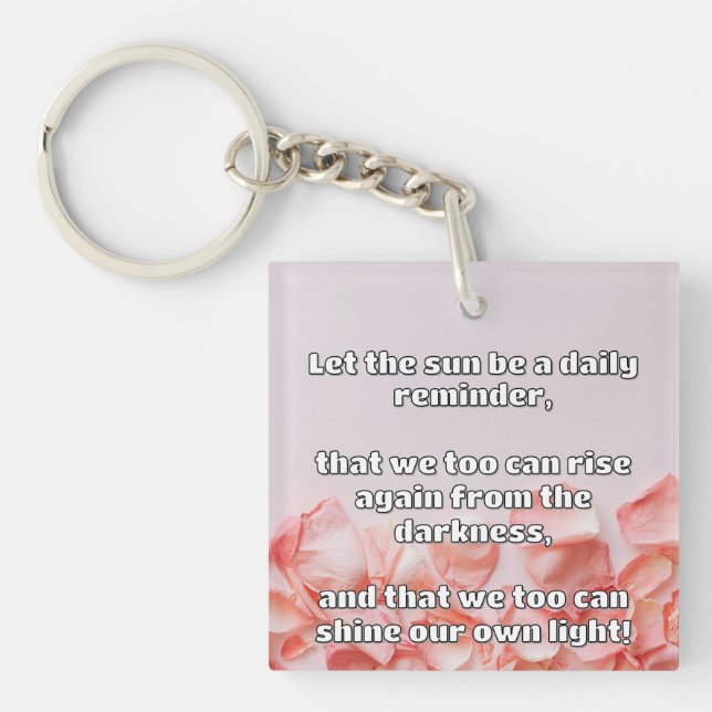 Empath Shine Positive Encouragement Quote  Key Ring (Front)
