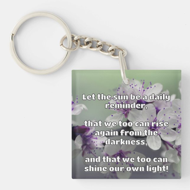 Empath Shine Positive Encouragement Quote  Key Ring (Front)