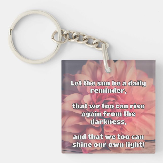 Empath Shine Positive Encouragement Quote  Key Ring (Front)