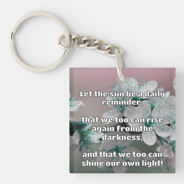 Empath Shine Positive Encouragement Quote  Key Ring (Front)