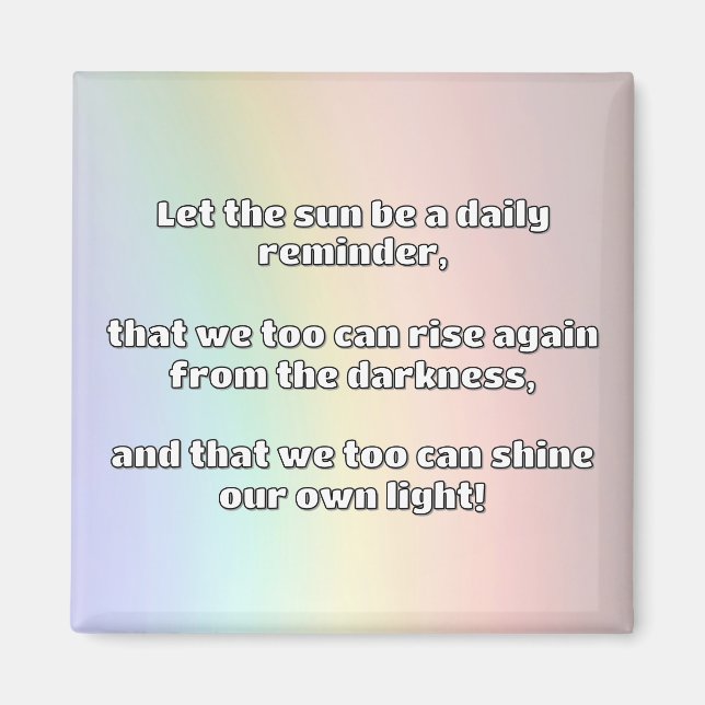 Empath Shine Positive Encouragement Quote  Magnet (Front)