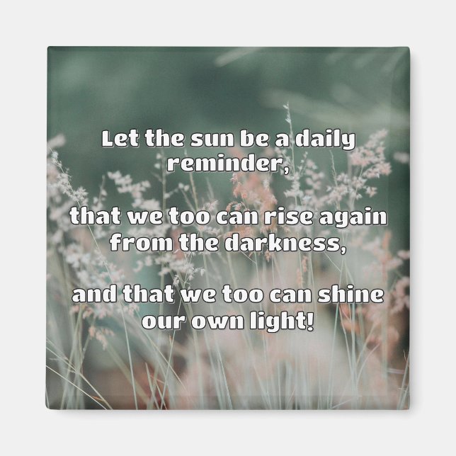 Empath Shine Positive Encouragement Quote  Magnet (Front)