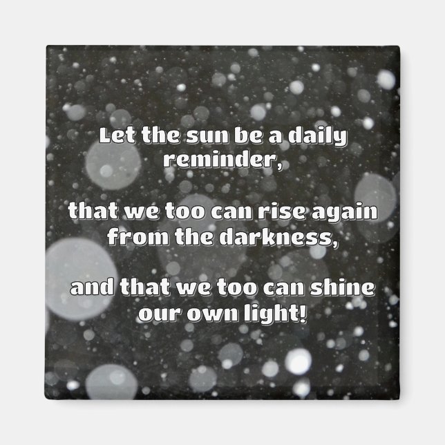 Empath Shine Positive Encouragement Quote  Magnet (Front)