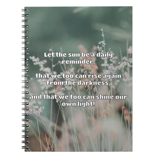 Empath Shine Positive Encouragement Quote  Notebook (Front)