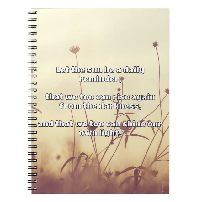 Empath Shine Positive Encouragement Quote  Notebook (Front)