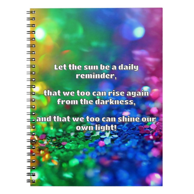 Empath Shine Positive Encouragement Quote  Notebook (Front)