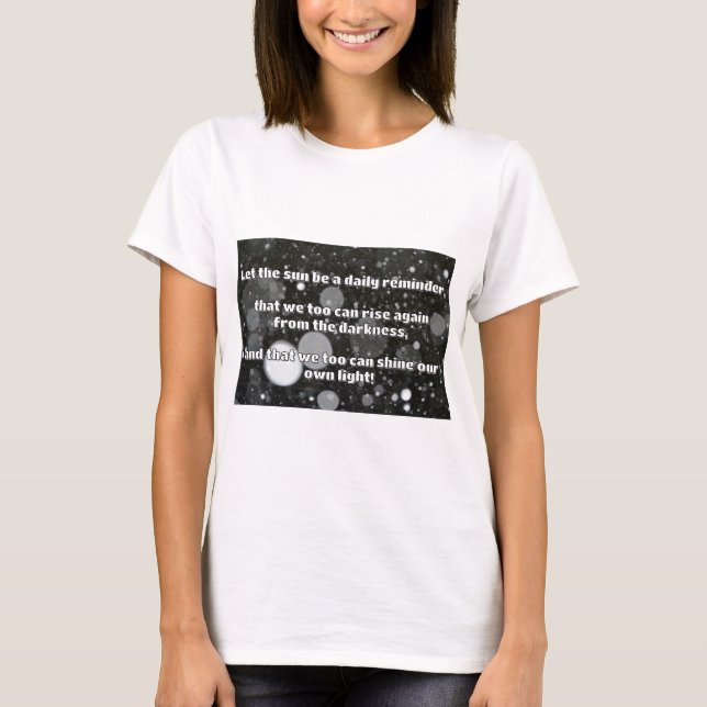Empath Shine Positive Encouragement Quote  T-Shirt (Front)