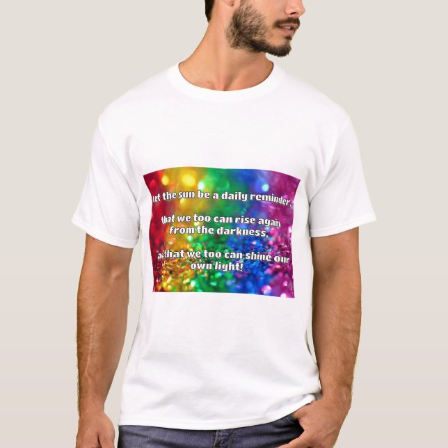 Empath Shine Positive Encouragement Quote  T-Shirt (Front)