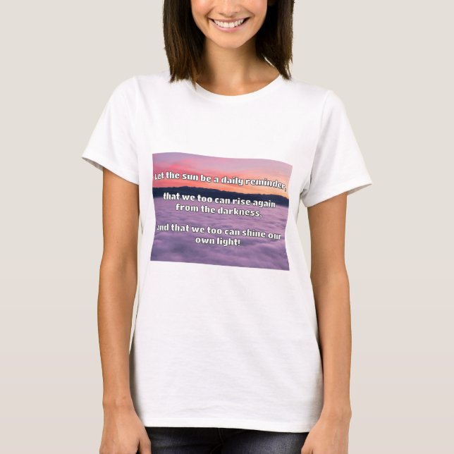 Empath Shine Positive Encouragement Quote  T-Shirt (Front)