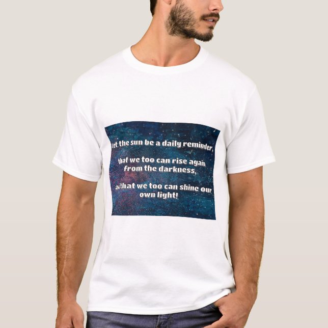 Empath Shine Positive Encouragement Quote  T-Shirt (Front)