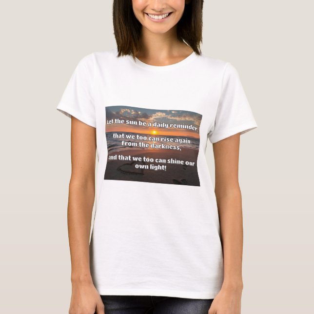 Empath Shine Positive Encouragement Quote  T-Shirt (Front)