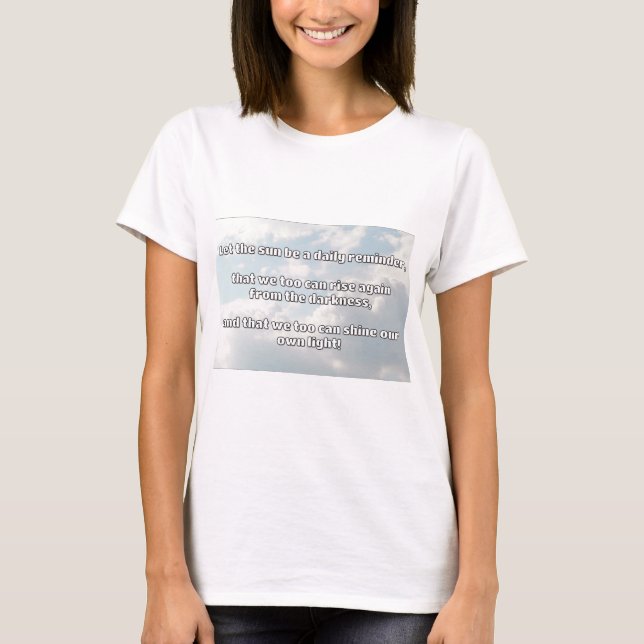 Empath Shine Positive Encouragement Quote  T-Shirt (Front)