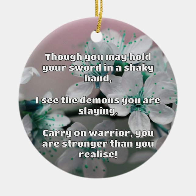 Empath Warrior Positive Quote Encouragement  Ceramic Tree Decoration (Front)