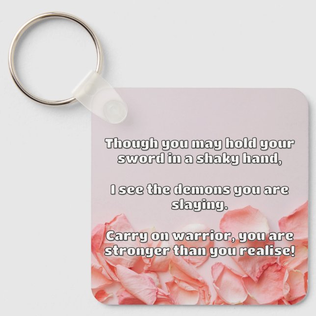 Empath Warrior Positive Quote Encouragement  Key Ring (Front)