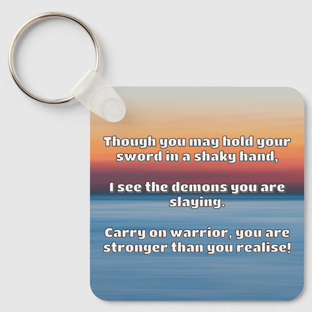 Empath Warrior Positive Quote Encouragement  Key Ring (Front)