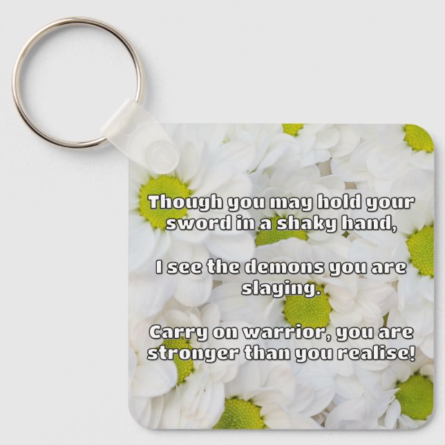Empath Warrior Positive Quote Encouragement  Key Ring (Front)
