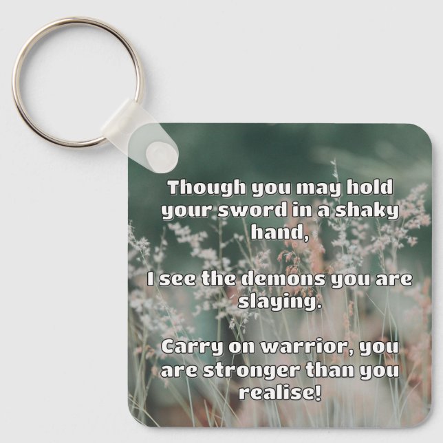 Empath Warrior Positive Quote Encouragement  Key Ring (Front)