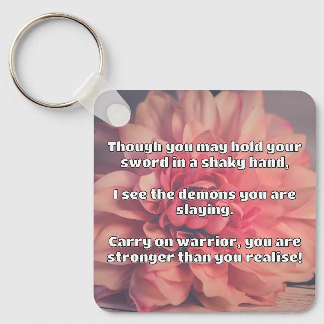 Empath Warrior Positive Quote Encouragement  Key Ring (Front)