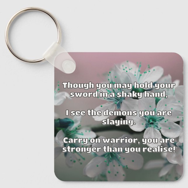 Empath Warrior Positive Quote Encouragement  Key Ring (Front)
