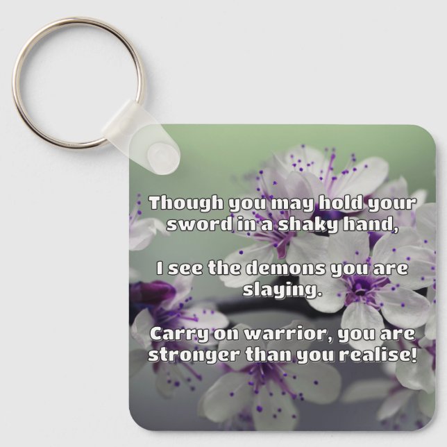 Empath Warrior Positive Quote Encouragement  Key Ring (Front)