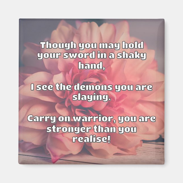 Empath Warrior Positive Quote Encouragement  Magnet (Front)