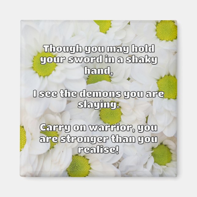 Empath Warrior Positive Quote Encouragement  Magnet (Front)